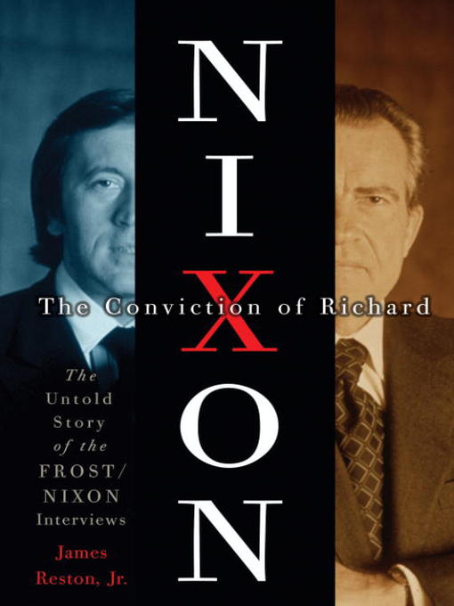 Title details for The Conviction of Richard Nixon by James Reston, Jr. - Wait list
